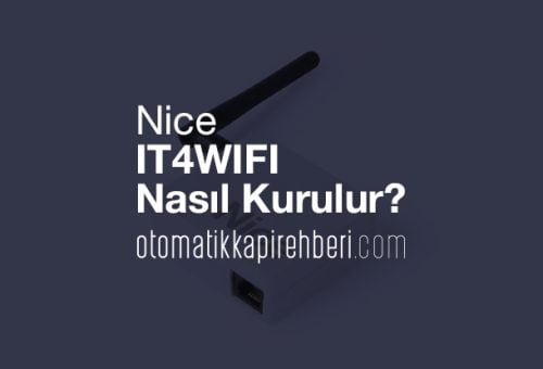 Nice IT4WIFI Nedir? Nasıl kurulum yapılır, hangi sistemlerde çalışır?