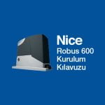 Nice Robus 600 Otomatik Kapı Motoru Kurulum Kılavuzu PDF