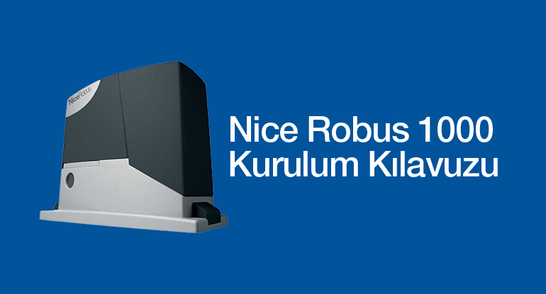 Nice Robus 1000 Otomatik Kapı Motoru Kurulum Kılavuzu PDF