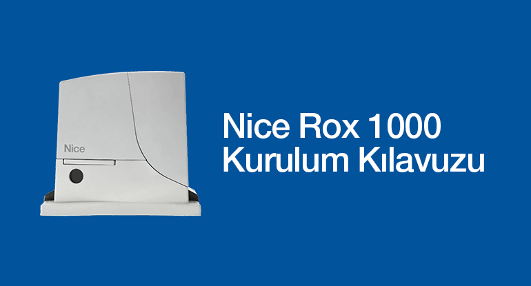 Nice Rox 1000 Otomatik Kapı Motoru Kurulum Kılavuzu PDF