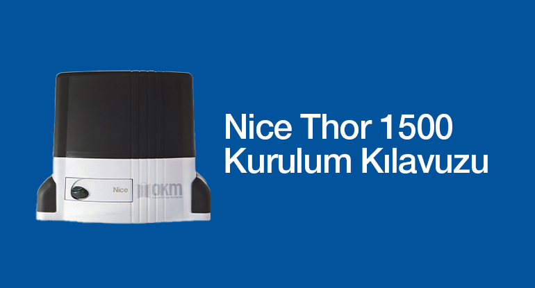 Nice Thor 1500 Otomatik Kapı Motoru Kurulum Kılavuzu PDF