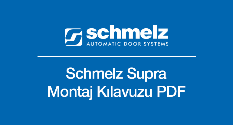 SCHMELZ Supra Montaj Kılavuzu PDF