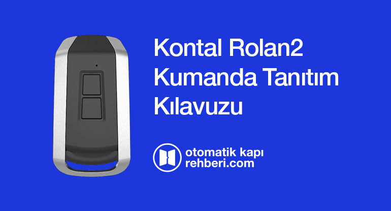 Kontal Rolan2 Kumanda Tanıtım Kılavuzu